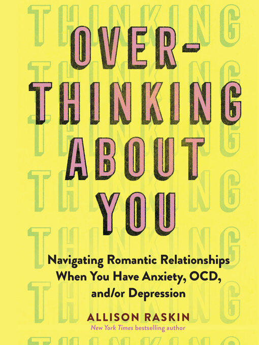 Title details for Overthinking About You by Allison Raskin - Wait list